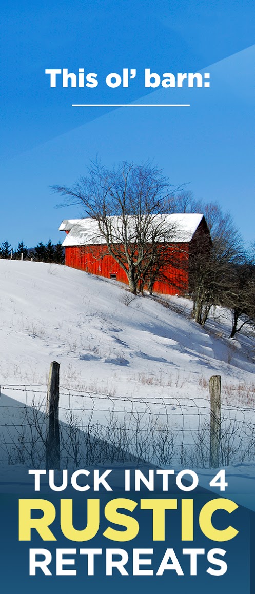 This ol barn: tuck into 4 Rustic retreats